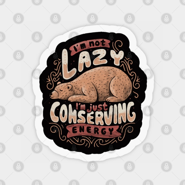 Lazy Bear - Funny Quote Animal gift Sticker by eduely